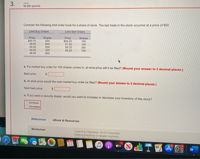 exec2 question 3 3. value 10.00 points Consider the following limit order