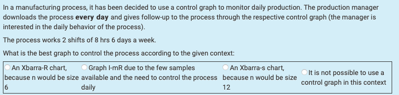 In a manufacturing process, it has been decided to use a