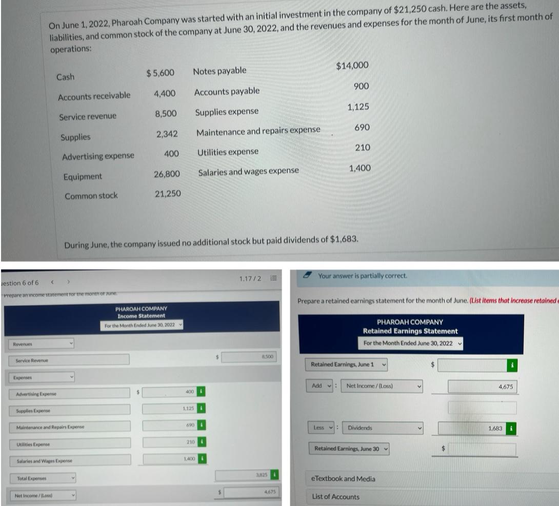  On June 1,2022, Pharoah Company was started with an initial investment