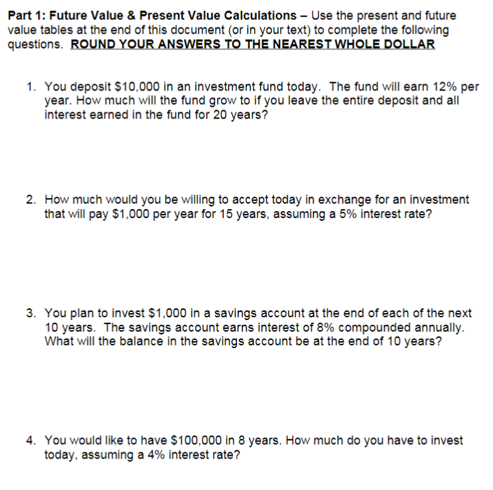 Part 1: Future Value & Present Value Calculations - Use the
