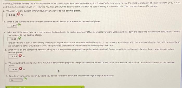 solve both please Currenty, Forever Flowers inc. has a capital structure consisting