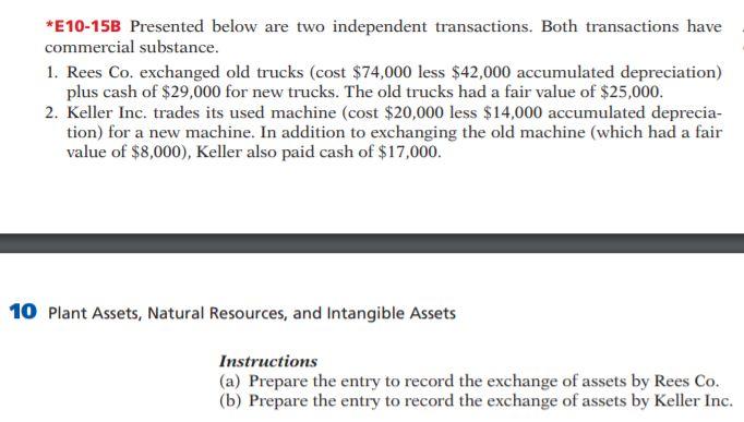 undefined *E10-15B Presented below are two independent transactions. Both transactions have commercial