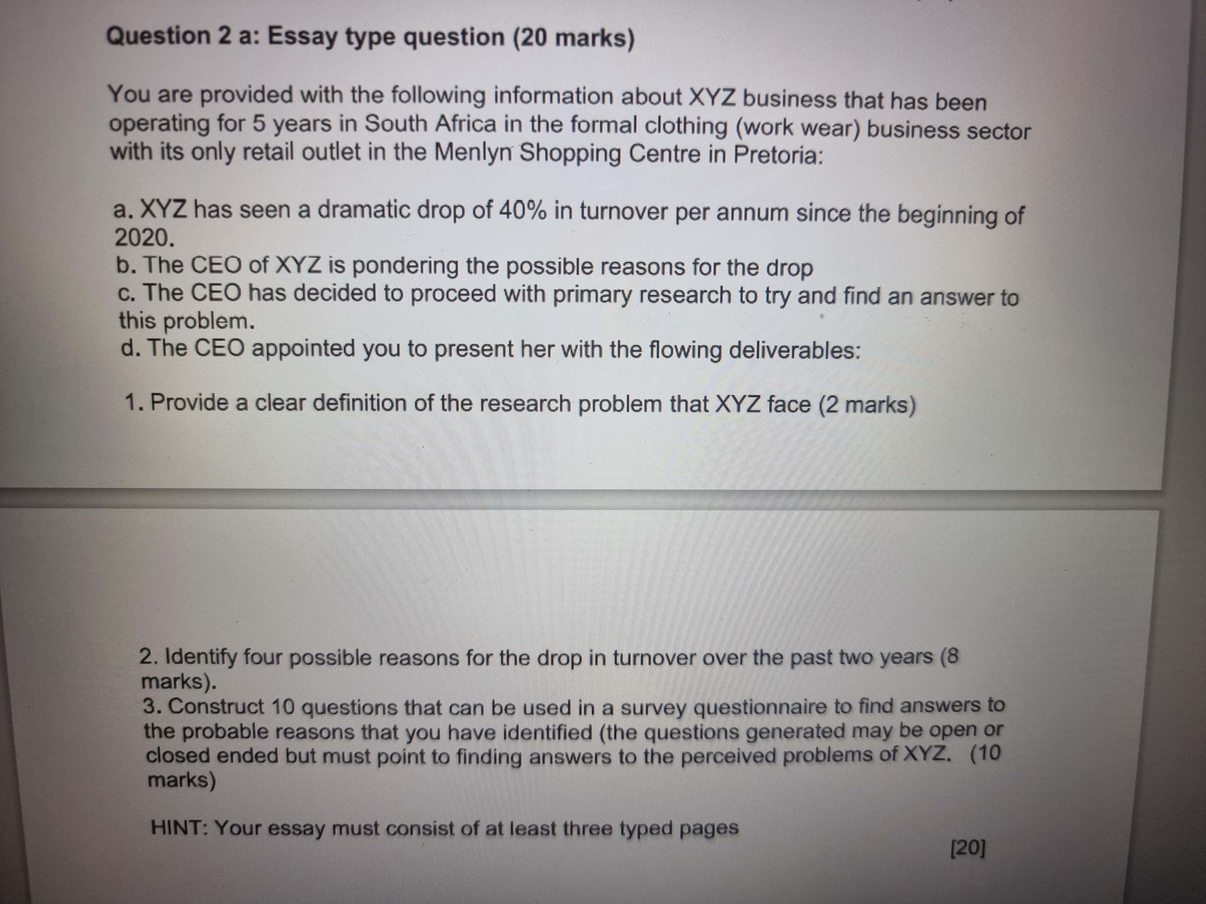 Question 2 a: Essay type question (20 marks) You are provided