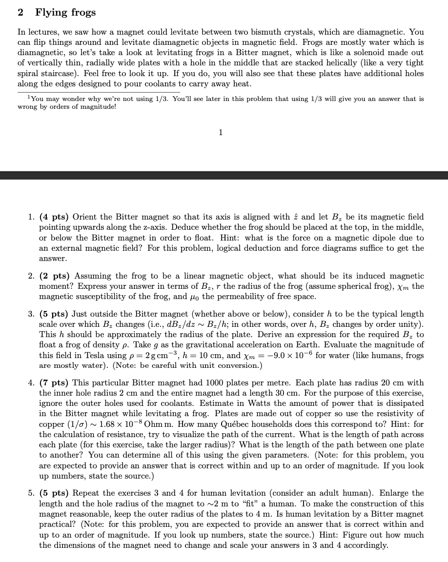 2 Flying frogs In lectures, we saw how a magnet could