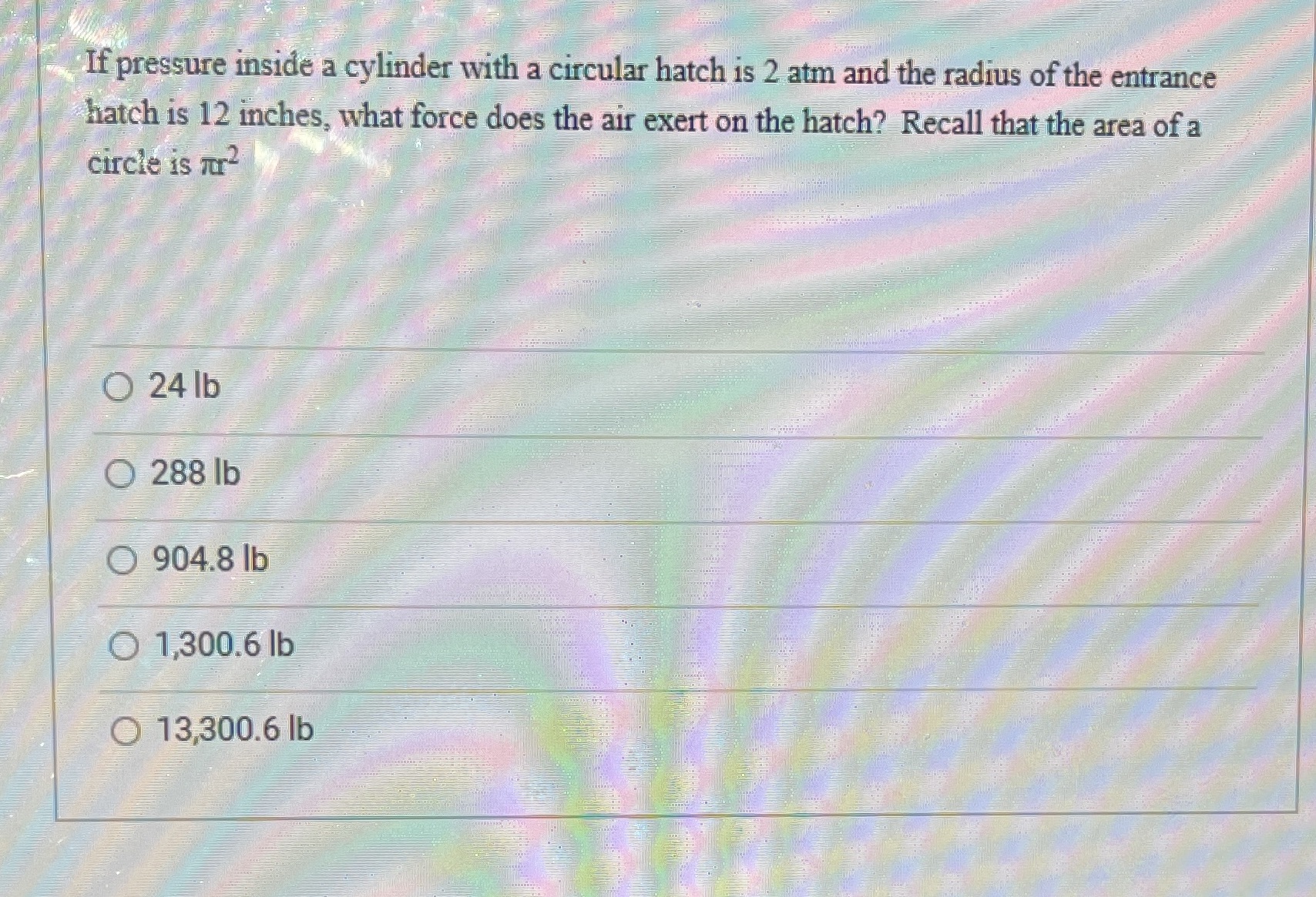 If pressure inside a cylinder with a circular hatch is 2