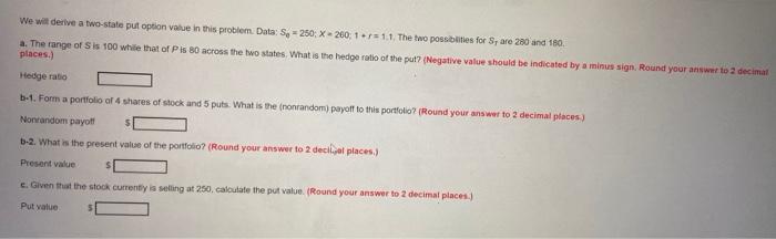  We will derive a two-state put option value in this problem.