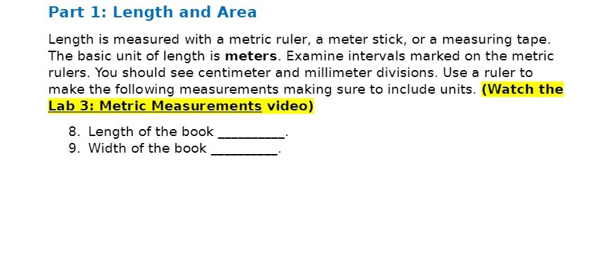 Part 1: Length and Area Length is measured with a metric