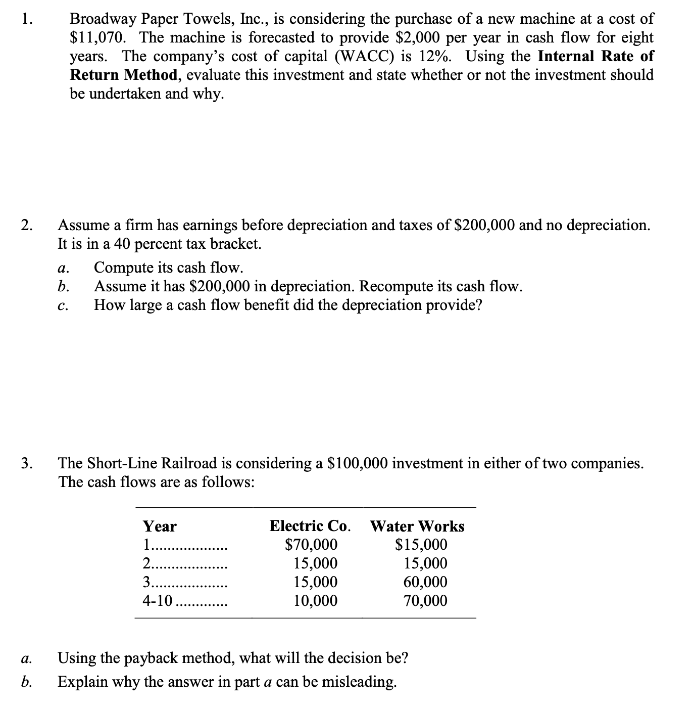 1. 2. 3. 4-10 .......... a. b. Broadway Paper Towels, Inc., is