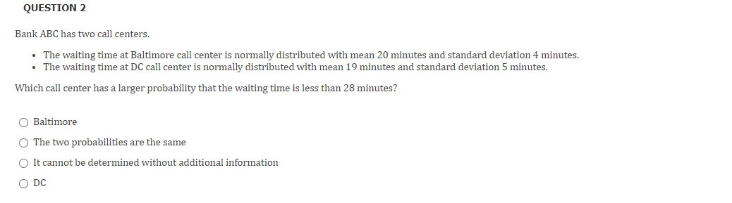 Please answer the question, thank you! QUESTION 2 Bank ABC has two