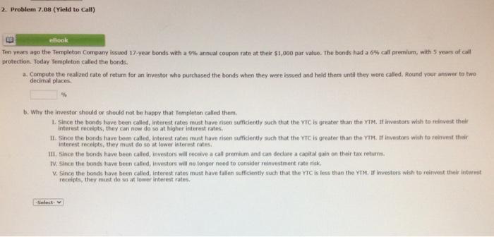  2. Problem 7.08 (Yield to Call) ebook Ten years ago the
