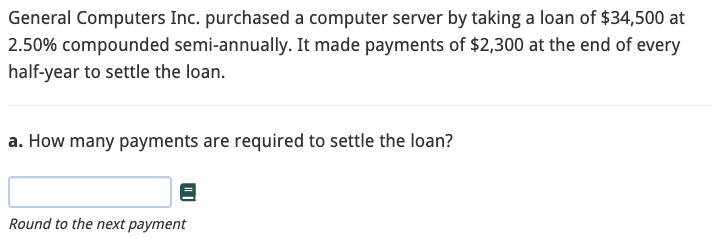  General Computers Inc. purchased a computer server by taking a loan