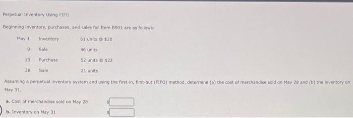  Perpetual Inventory Using FIFO Beginning inventory, purchases, and sales for Item