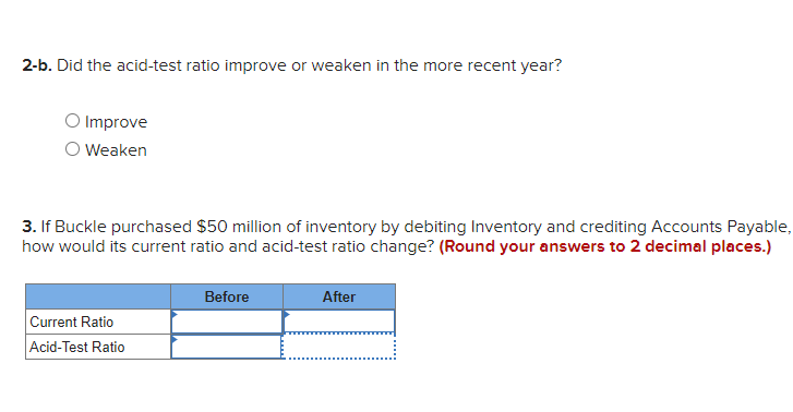 end of the book. Required: 1-a. Calculate the current ratio for the
