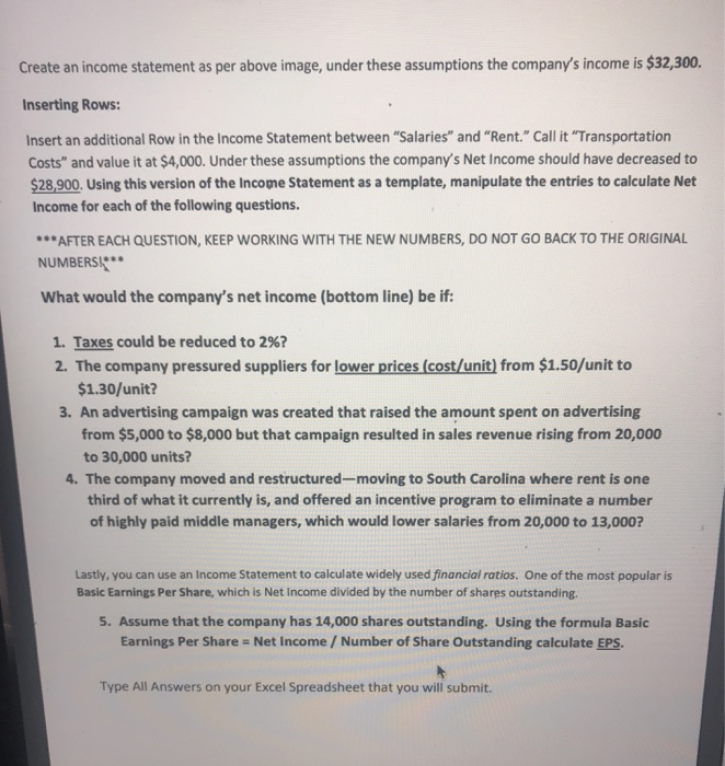  Create an income statement as per above image, under these assumptions