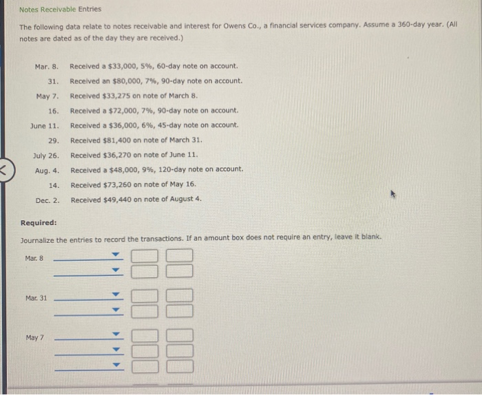  Notes Receivable Entries The following data relate to notes receivable and