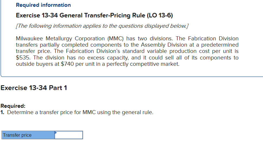  Required information Exercise 13-34 General Transfer-Pricing Rule (LO 13-6) [The following