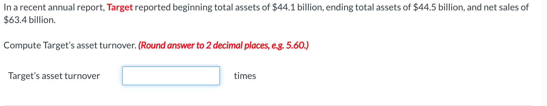 In a recent annual report, Target reported beginning total assets of $44.1