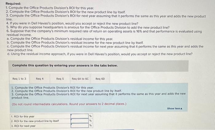 line," said Dell Havasi, manager of Billings Company's Office Products Division. "But