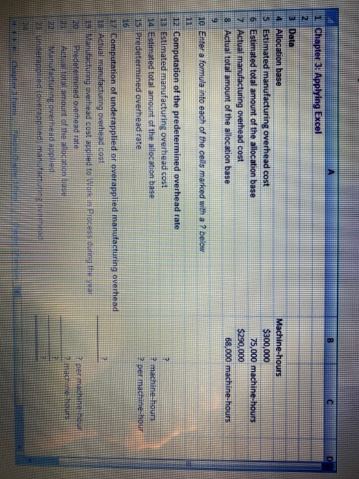  Chapter 3: Applying Excel Data Allocation base Estimated manufacturing overhead cost