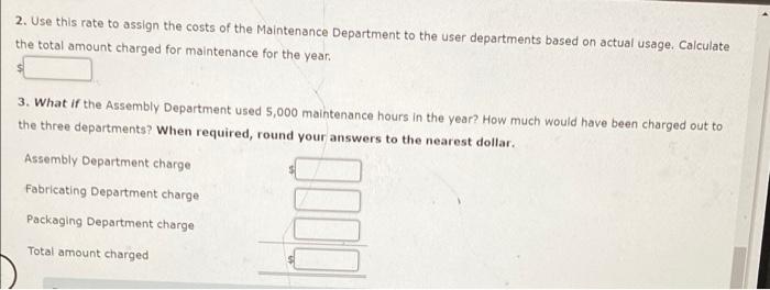the Maintenance Department of Stazier, Inc., for the coming year include: Fixed