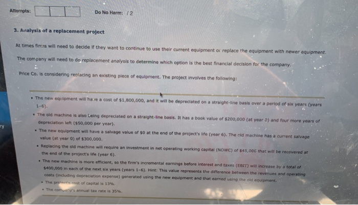  Attempts: Do No Harm: /2 3. Analysis of a replacement project