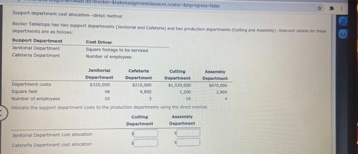  108/moker-stakeAssignmentSessionLocator Sinprogress-false Support department cost allocation-direct method Becker Tabletops has two