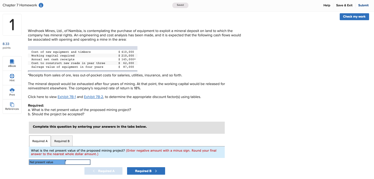 PLEASE ANSWER THE REQUIRED A Chapter 7 Homework i Saved Help Save