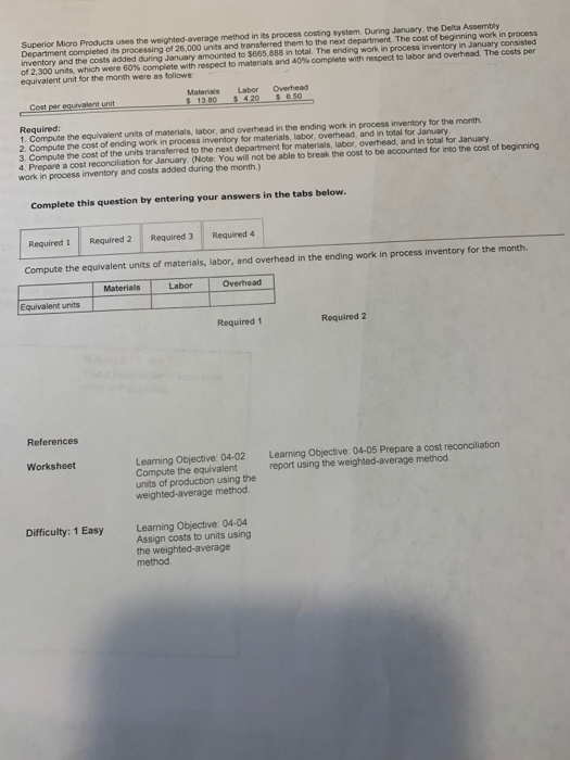  Superior Micro Products uses the weighted average method in its process