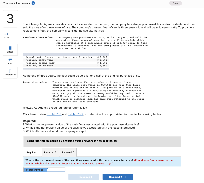 PLEASE ANSWER REQUIRED 1 & 2. Chapter 7 Homework Saved 3