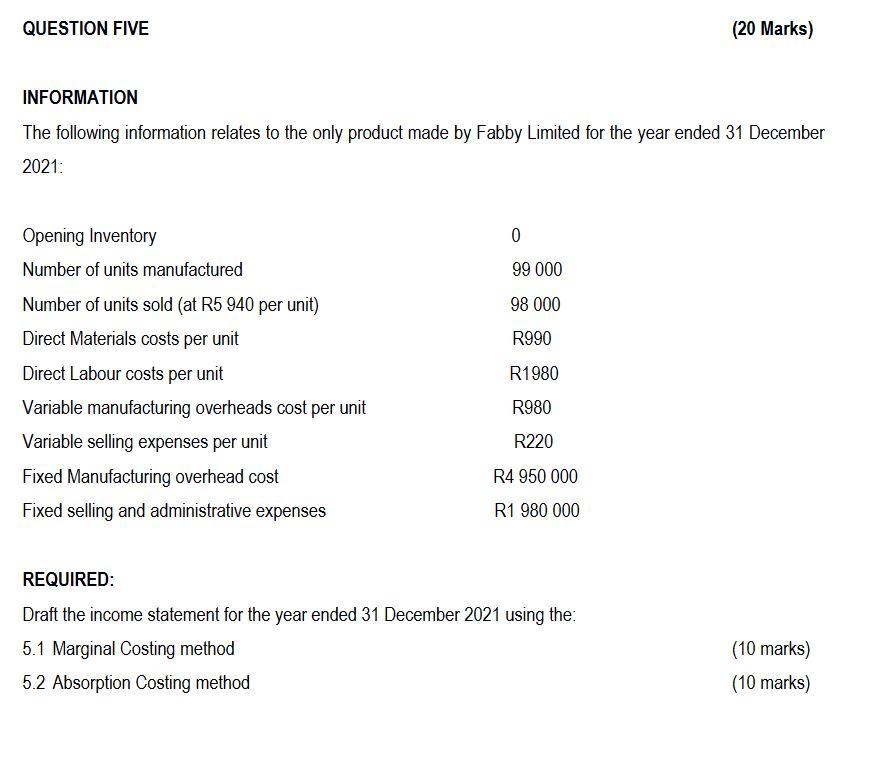 QUESTION FIVE (20 Marks) INFORMATION The following information relates to the only