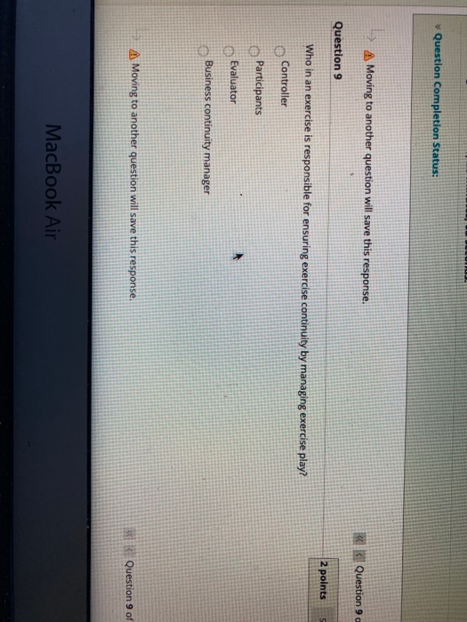  Question Completion Status: A Moving to another question will save this