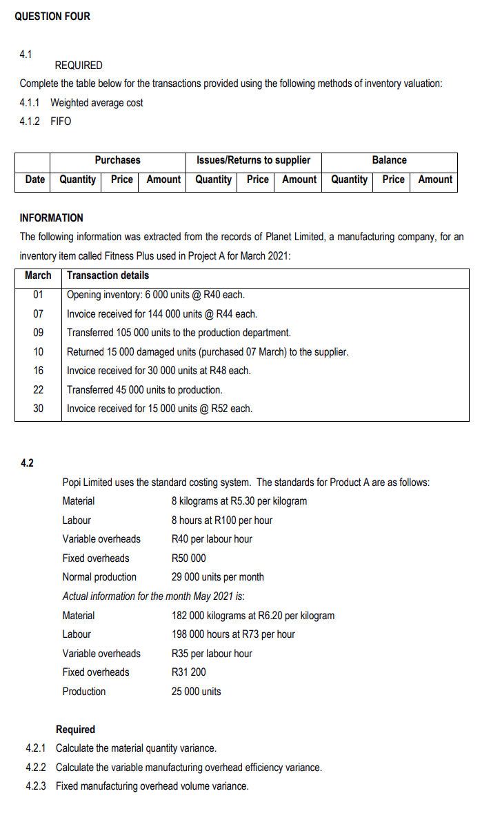 QUESTION FOUR 4.1 REQUIRED Complete the table below for the transactions