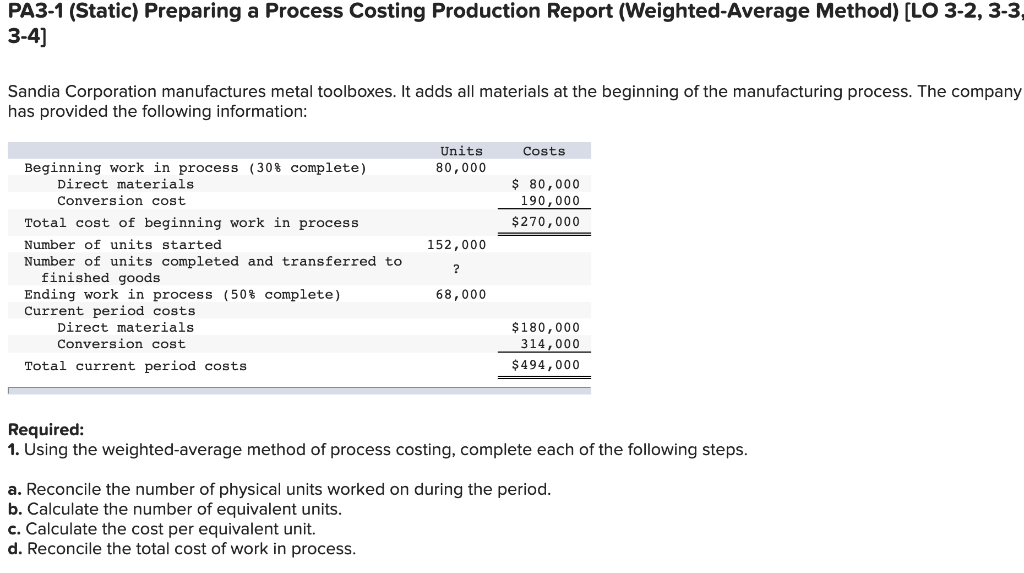  PA3-1 (Static) Preparing a Process Costing Production Report (Weighted-Average Method) (LO
