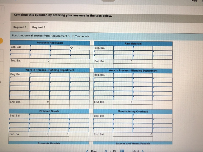 is produced in two processing departments-Refining and Blending. Raw materials are introduced