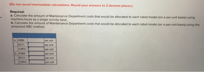 LO17-7) Dixon Robotics manufactures three robot models: the A3B4, the BC11, and