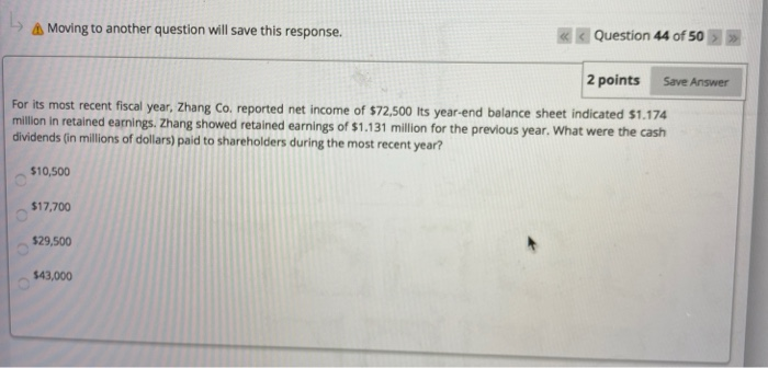  Moving to another question will save this response. Question 44 of