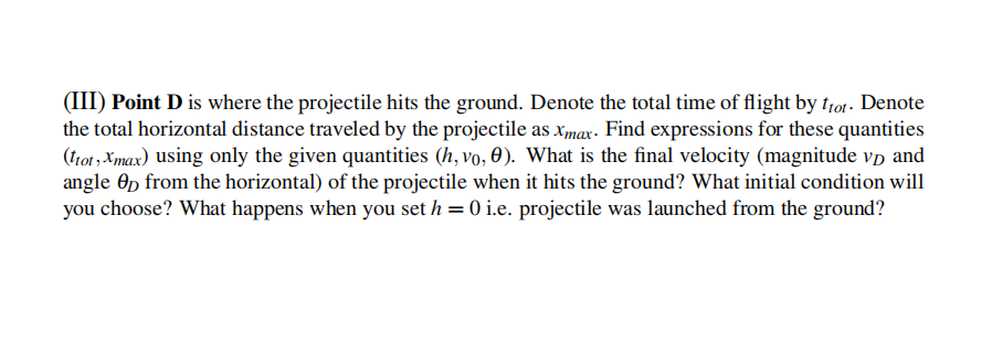 with velocity Lt] at an angle 3. Some hints: Don't forget to