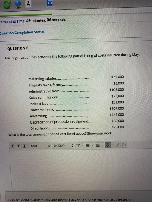  Eemaining Time: 49 minutes, 06 seconds. Question Completion Status: QUESTION 6
