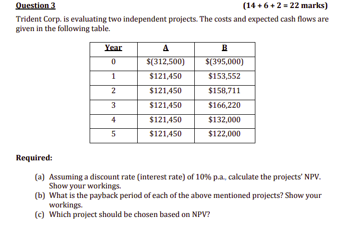 Question 3 (14 + 6 + 2 = 22 marks) Trident