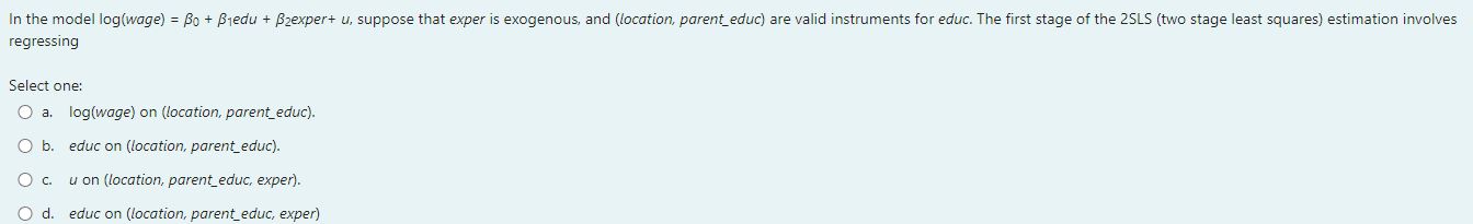 fatheduc) are valid instruments far educ. Using a residual based test, we