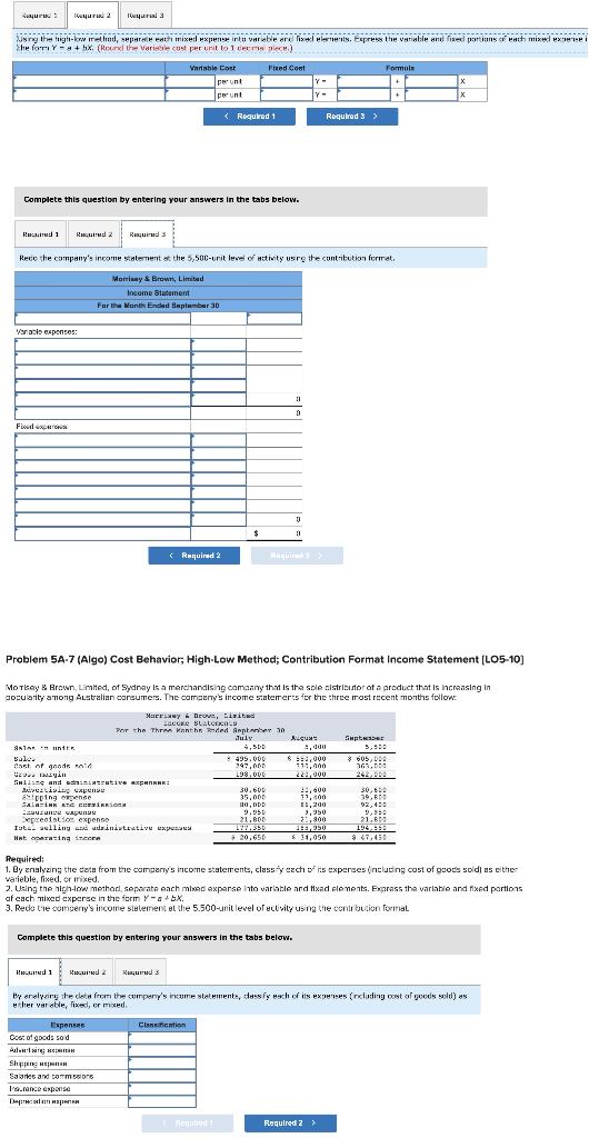 Problem 5A-7 (Algo) Cost Behavior; High-Low Method; Contribution Format Income Statement [LO5-10]