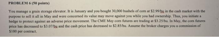  PROBLEM 6 (50 points) You manage n grain storage elevator. It