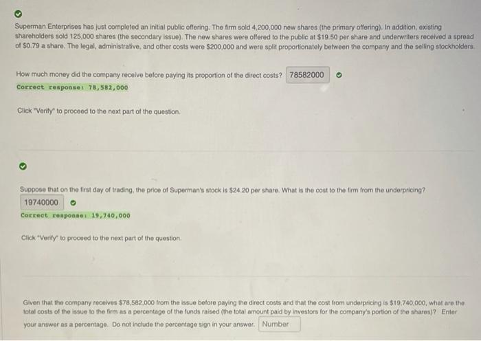  Superman Enterprises has just completed an initial public offering. The firm