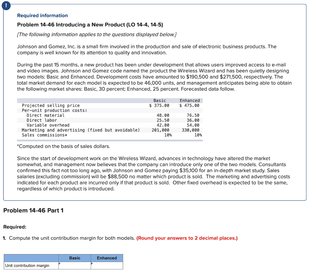  Required information Problem 14-46 Introducing a New Product (LO 14-4, 14-5)