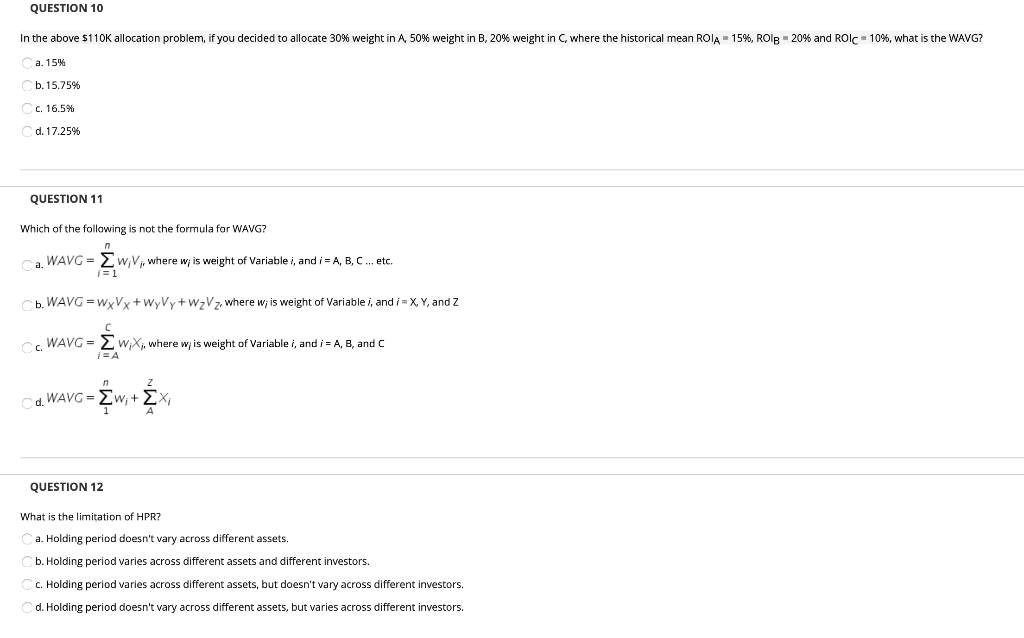  QUESTION 10 In the above $110K allocation problem, if you decided