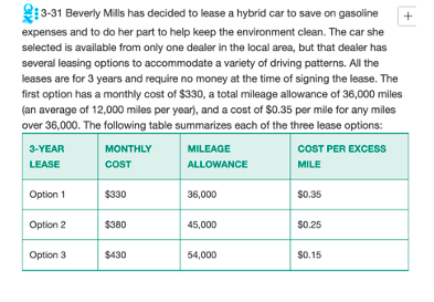 leasing decision facing Beverly Mills in Problem 3-31. Develop the opportunity loss