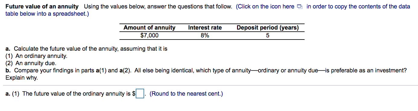 Future value of an annuity Using the values below, answer the