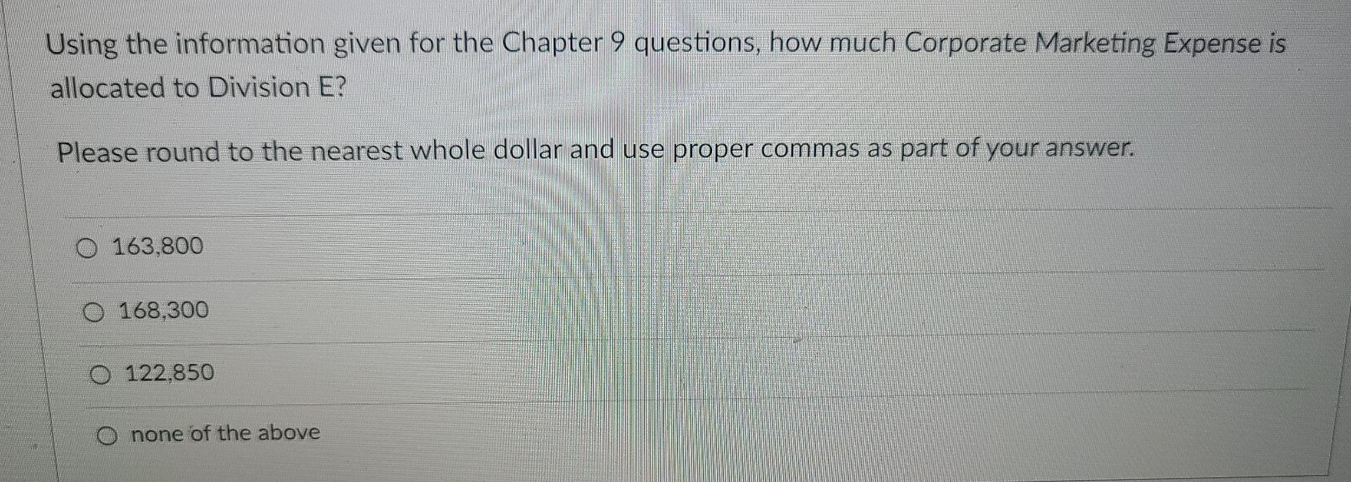  Using the information given for the Chapter 9 questions, how much