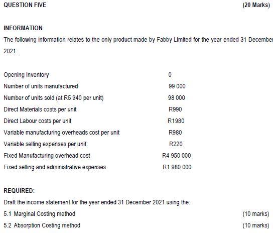 QUESTION FIVE (20 Marks) INFORMATION The following information relates to the