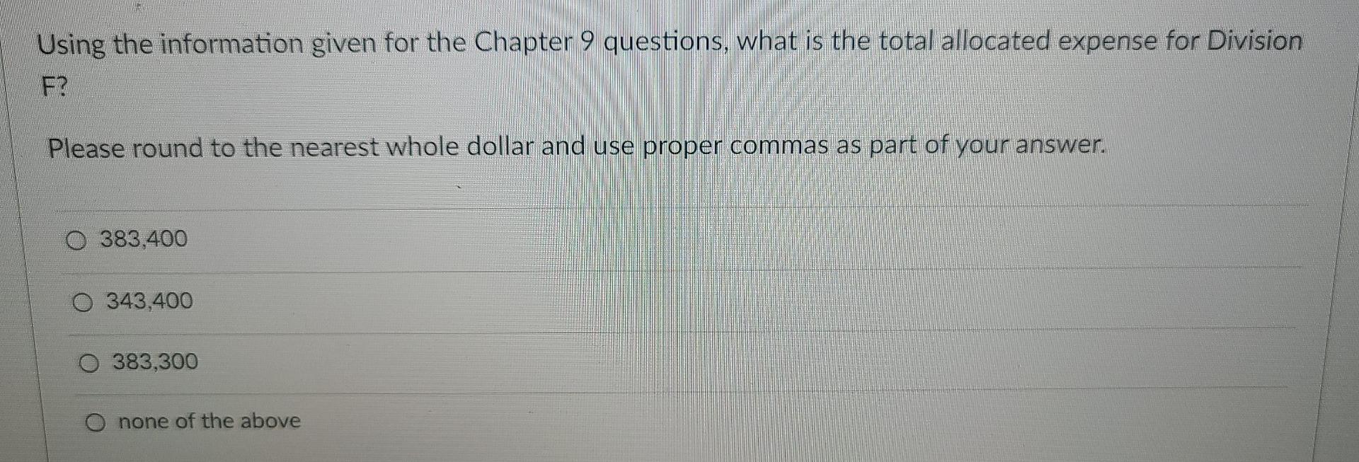 Using the information given for the Chapter 9 questions, what is